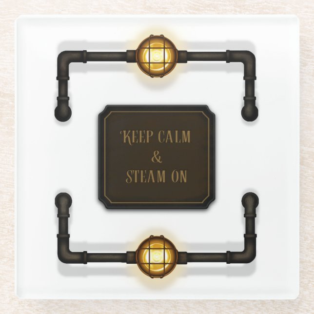 "Keep Calm & Steam On" Iron Pipes & Gas Lights Glass Coaster (Front)