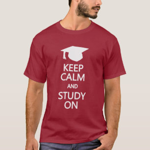 Keep Calm & Study On shirt - choose style, colour