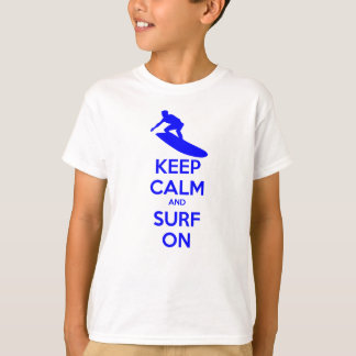 Keep Calm & Surf On T-Shirt