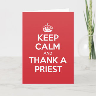 Keep Calm Thank Priest Greeting Note Card