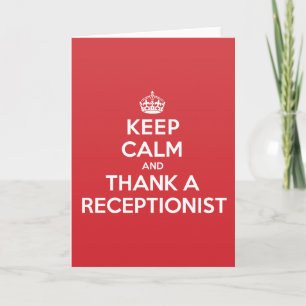 Keep Calm Thank Receptionist Greeting Note Card