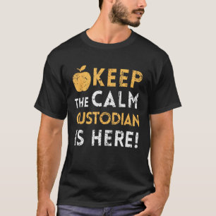 Keep Calm The Custodian is Here Janitor Vintage T-Shirt