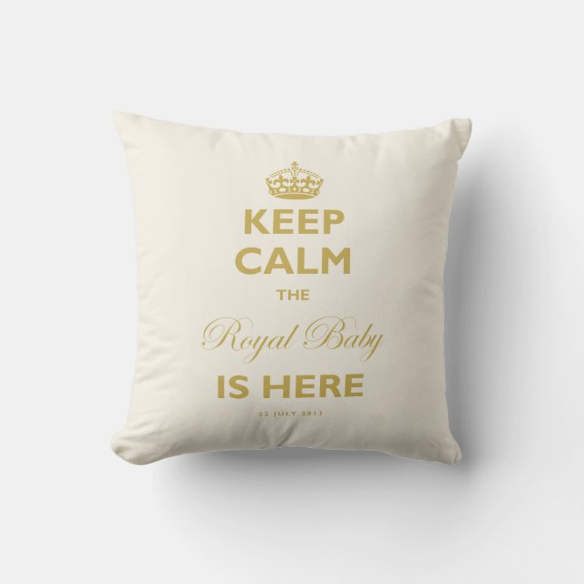 Keep Calm The Royal Baby Is Here Gold & Ivory Text Cushion (Front)