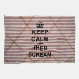 Keep Calm & Then Scream Tea Towel
