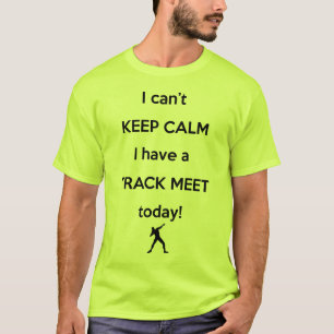 Keep Calm Track Meet Shirt! Shot Put Throw Shirt