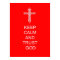 Keep Calm Trust God