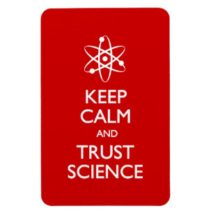 Keep Calm Trust Science Magnet