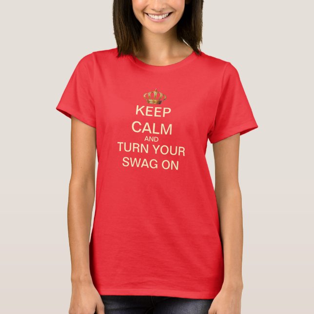 Keep Calm Turn Your Swag On T-Shirt (Red) (Front)