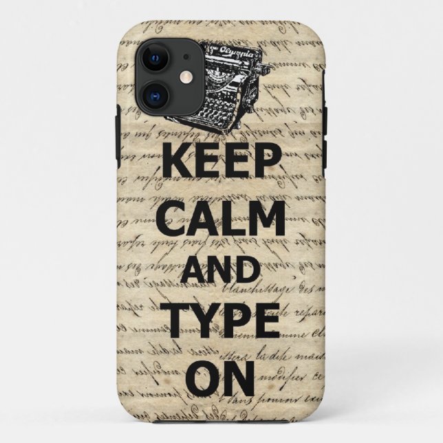 Keep calm & type on Case-Mate iPhone case (Back)