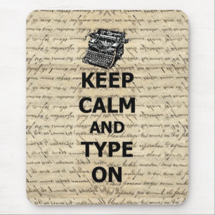 Keep calm & type on mouse mat
