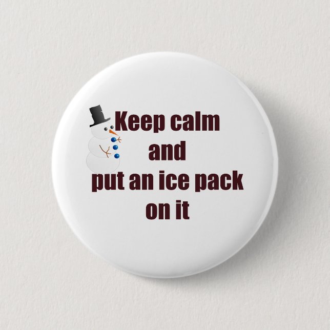 Keep Calm Use Ice Pack 6 Cm Round Badge (Front)