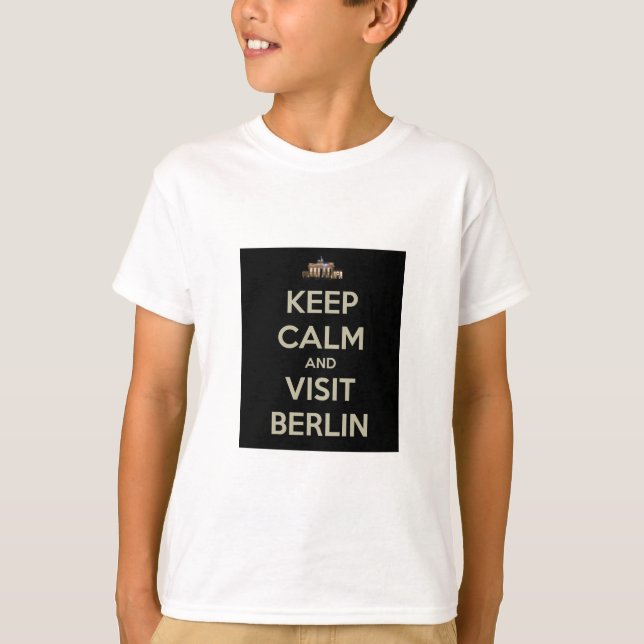 keep calm visit berlin T-Shirt (Front)