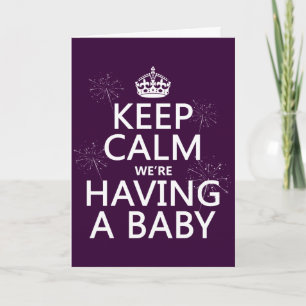 Keep Calm We're Having A Baby (in any colour) Announcement