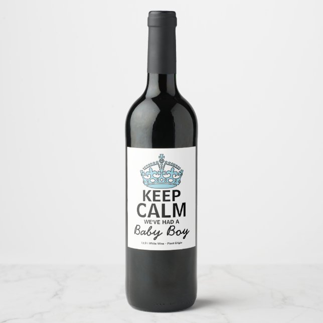 Keep Calm We've Had A Baby Boy, Baby Announcement Wine Label (Front)
