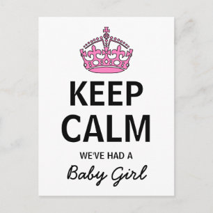 Keep Calm We've Had A Baby Girl, Baby Announcement