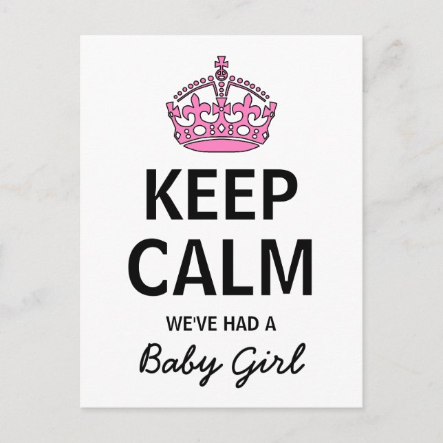 Keep Calm We've Had A Baby Girl, Baby Announcement (Front)