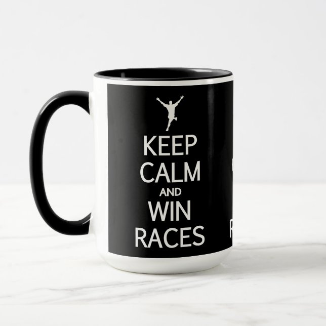 Keep Calm & Win Races mug - choose style, color (Left)