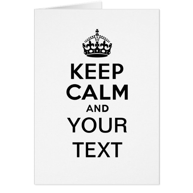 Keep Calm with Your Text (Front)