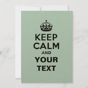 Keep Calm with Your Text Invitation