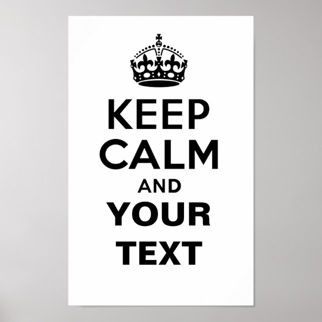 Keep Calm with Your Text Poster (Front)