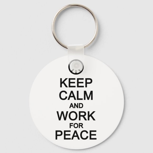 Keep Calm & Work For Peace key chain (Front)