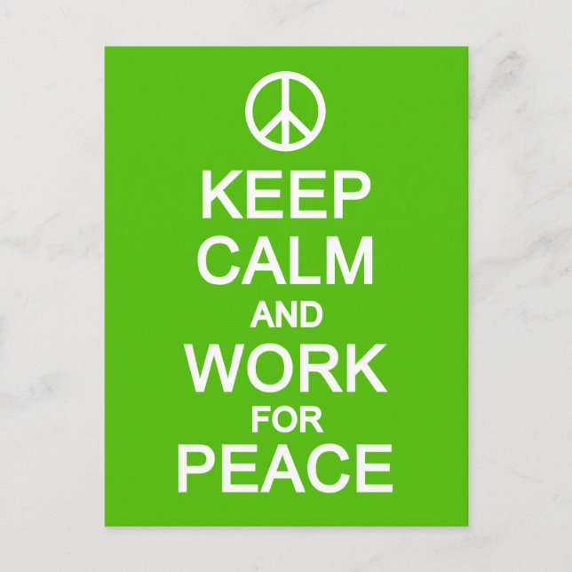 Keep Calm & Work For Peace postcard, customise Postcard (Front)
