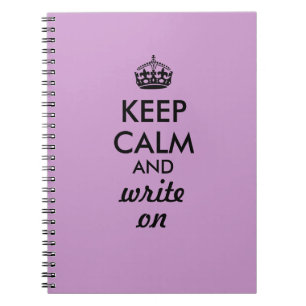 Keep Calm Write On Writing Notebook Custom Colour
