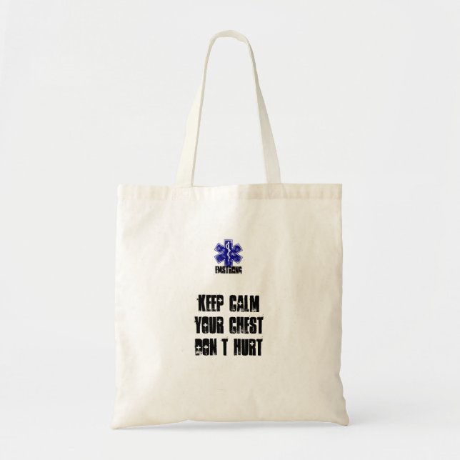 Keep Calm Your Chest Don't Hurt Tote Bag (Front)