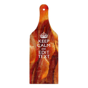 Keep Calm Your Text on Sizzling Bacon Cutting Board