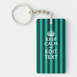 Keep Calm Your Text on Turquoise Stripes Decor Key Ring