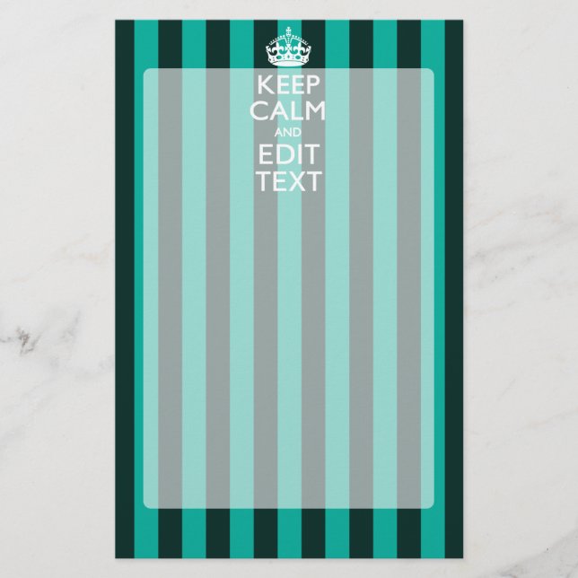 Keep Calm Your Text on Turquoise Stripes Decor Stationery (Front)