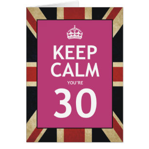 Keep Calm You're 30