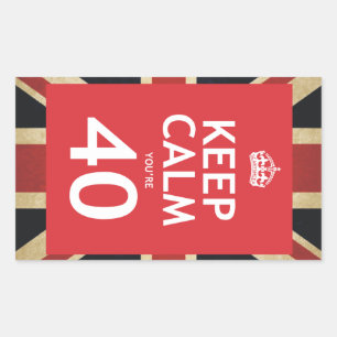 Keep Calm You're 40 Rectangular Sticker