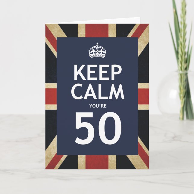 Keep Calm You're 50 Card (Front)