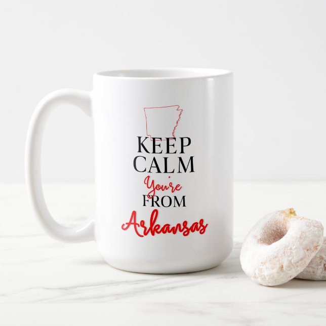 Keep Calm You're from Arkansas Coffee Mug (With Donut)