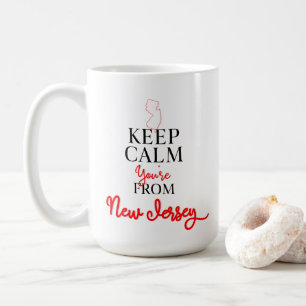 Keep Calm You're from New Jersey Coffee Mug