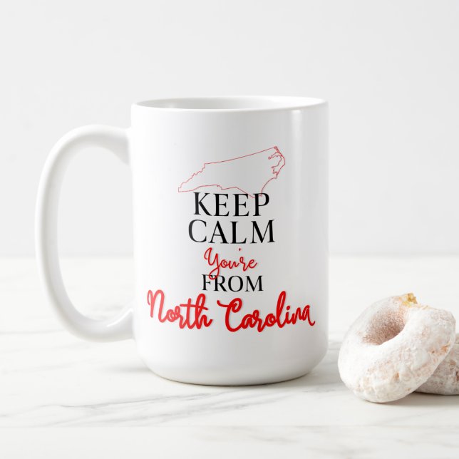 Keep Calm You're from North Carolina Coffee Mug (With Donut)