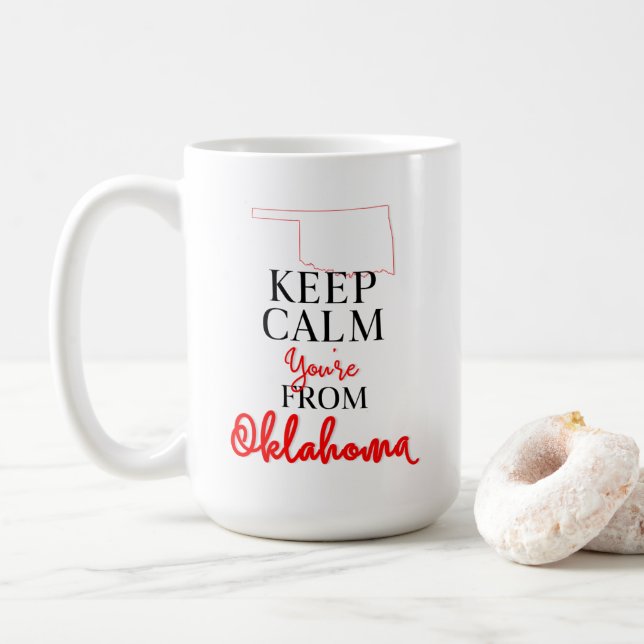 Keep Calm You're from Oklahoma Coffee Mug (With Donut)