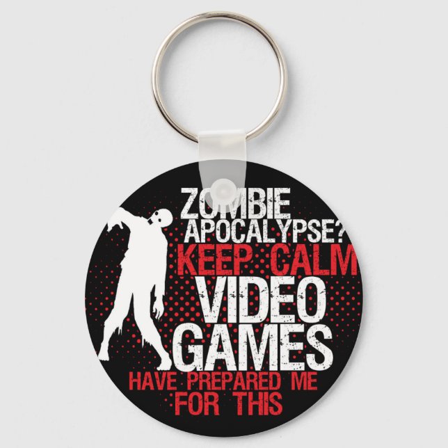 Keep Calm Zombie Apocalypse Funny Gamers Keychain (Front)