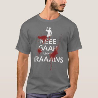 Keep Calm - Zombie Version - Unisex T-Shirt
