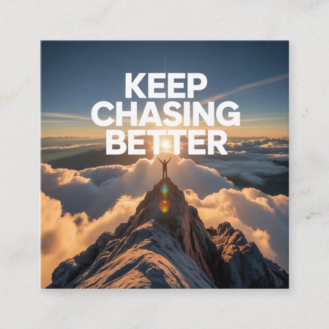 Keep Chasing Better Calling Card (Front)