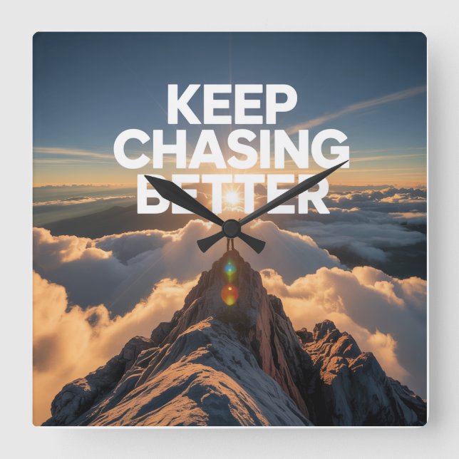 Keep Chasing Better Square Wall Clock (Front)