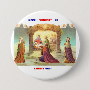 KEEP CHRIST IN CHRISTMAS BUTTON/ PIN
