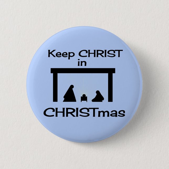 Keep CHRIST in CHRISTMAS Button / Pin (Front)