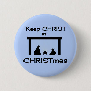 Keep CHRIST in CHRISTMAS Button / Pin