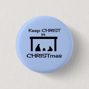 Keep CHRIST in CHRISTMAS Button / Pin small