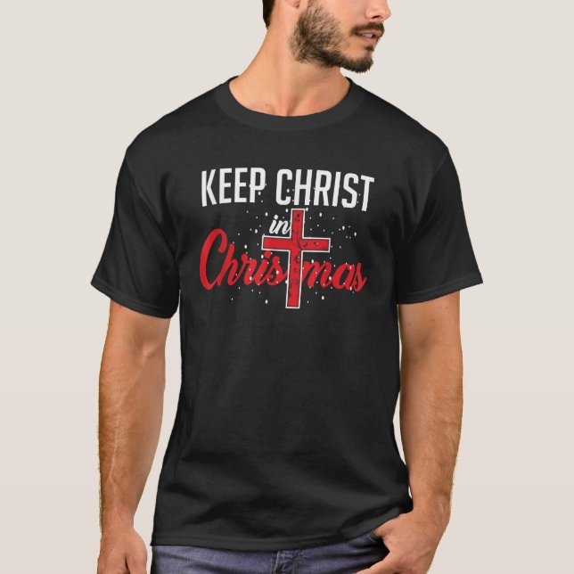 Keep Christ In Christmas Happy Holidays T-Shirt (Front)