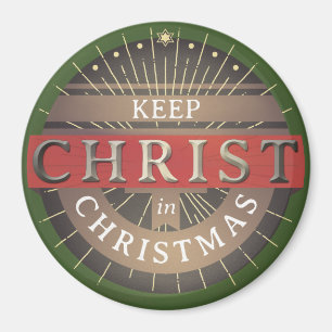 Keep Christ in Christmas Magnet