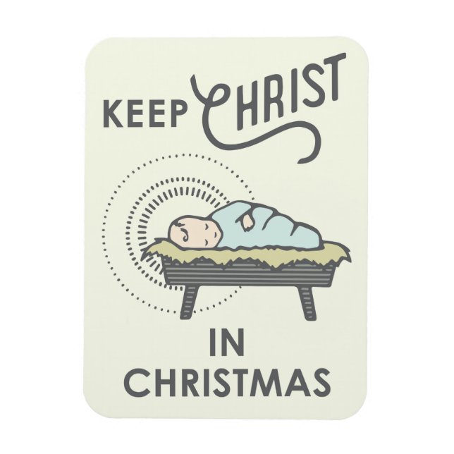 Keep Christ in Christmas Magnet (Vertical)