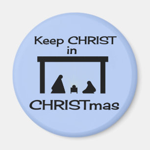 Keep CHRIST in CHRISTmas Magnets